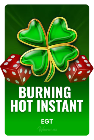 Burning Hot Instant